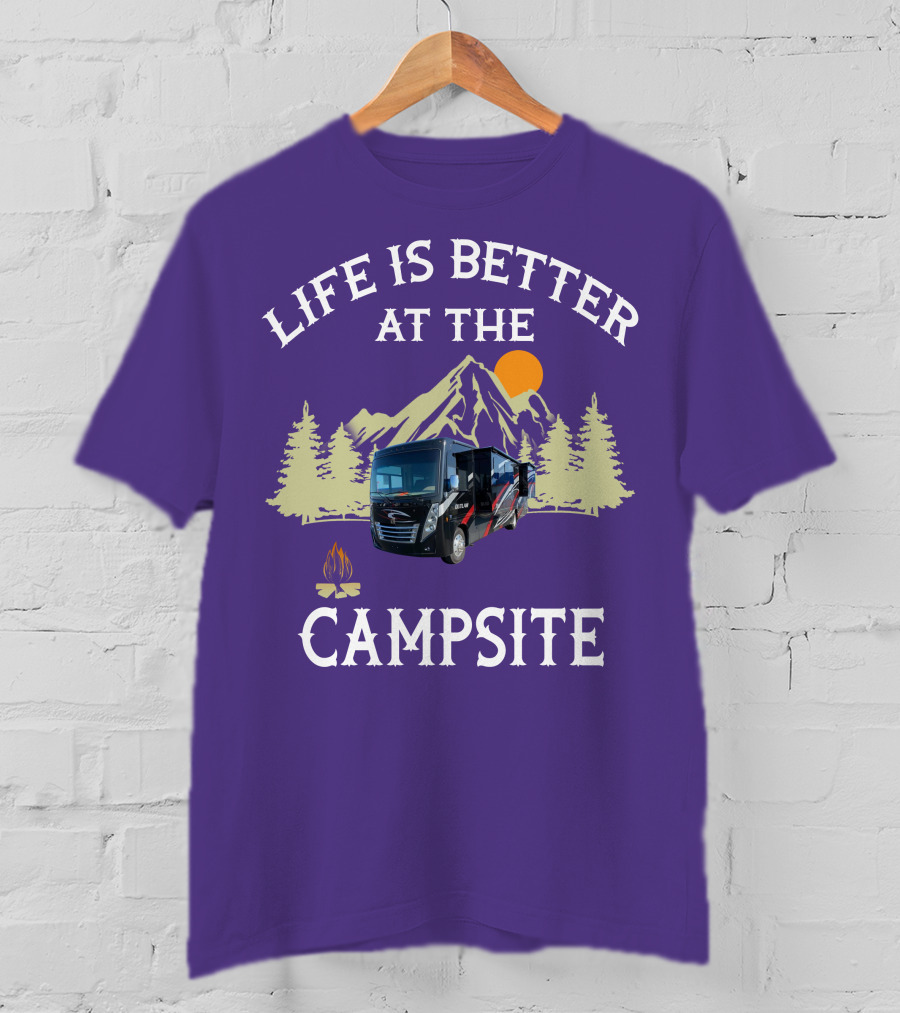 Life Is Better At The Campsite Thor Outlaw Toy Haulers T-Shirt