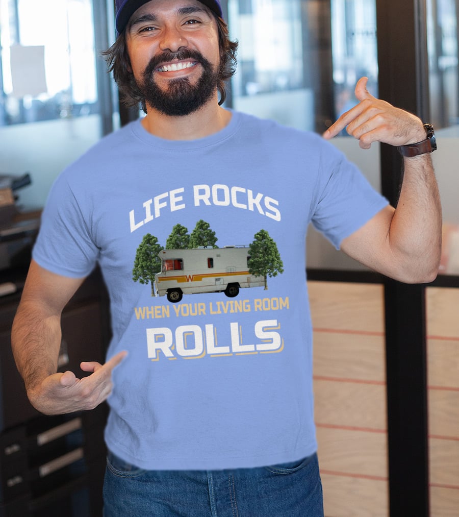 When Your Living Room Rolls Winnebagos RV T-Shirt