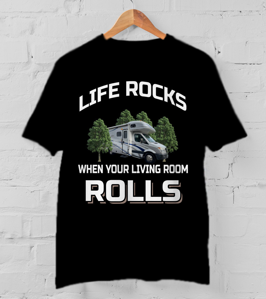 Life Rocks When Your Living Room Rolls Fleetwood T-Shirt