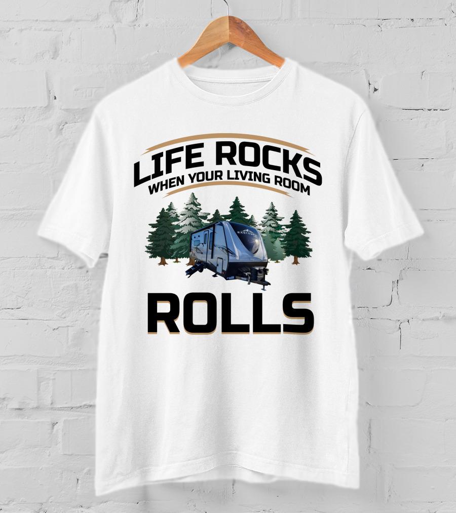 LIFE ROCKS WHEN YOUR LIVING ROOM ROLLS East To West Alta T-Shirt