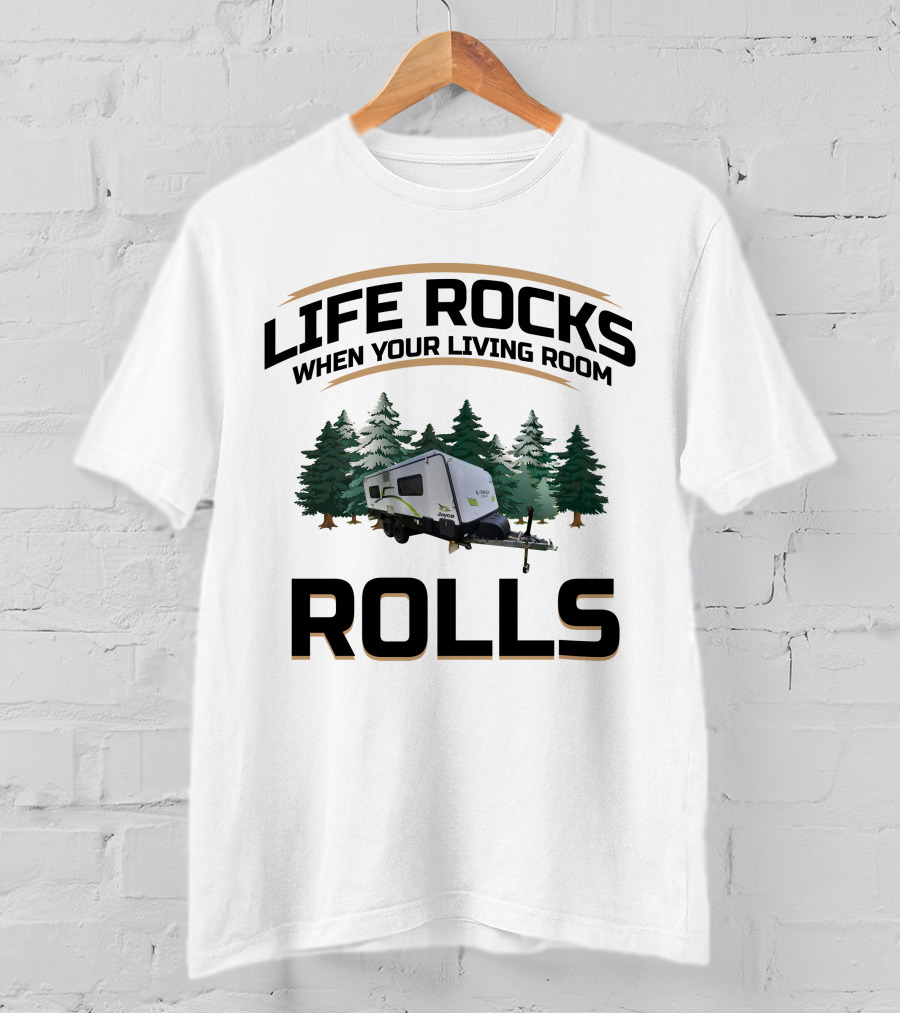LIFE ROCKS WHEN YOUR LIVING ROOM ROLLS Jayco Expanda Caravans T-Shirt