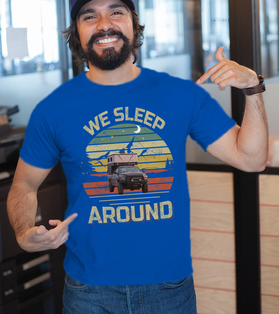 We Sleep Around Four Wheel Camper Adventure Truck Retro Sunset Camping T-Shirt