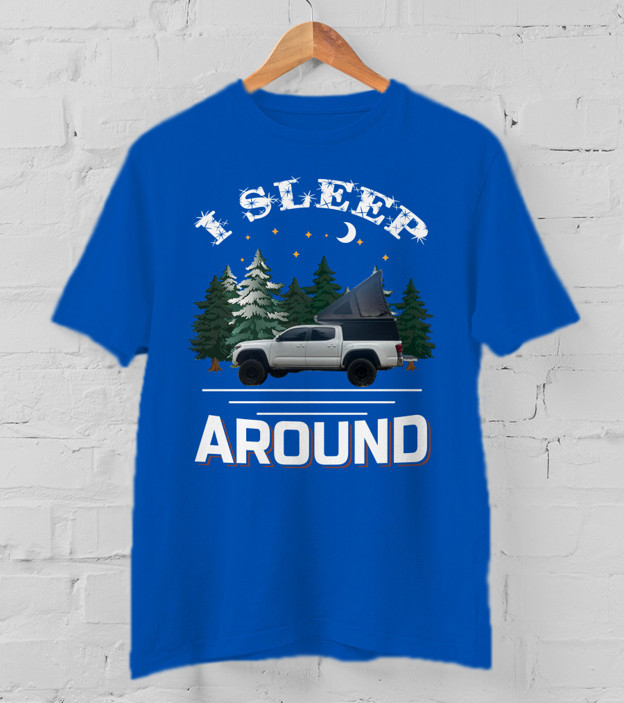 I Sleep Around GoFastCampers1 Camping Truck Forest Night Sky T-Shirt