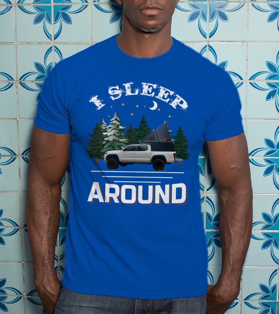 I Sleep Around GoFastCampers1 Camping Truck Forest Night Sky T-Shirt