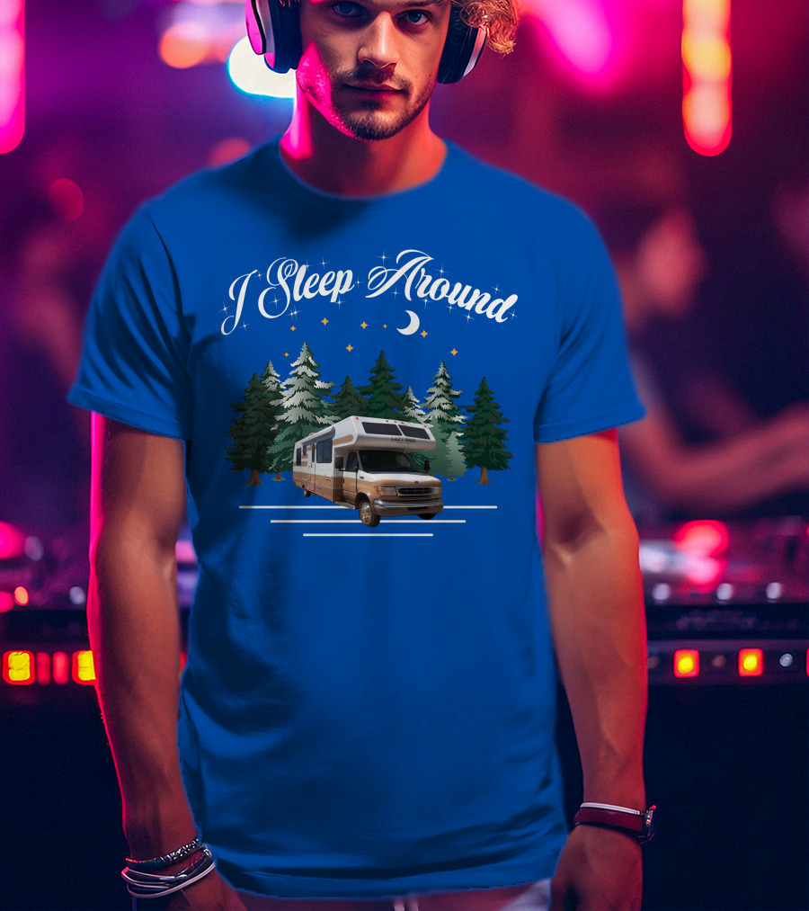 I Sleep Around Lazy Daze Motorhome Forest Night Moon Stars Camping T-Shirt