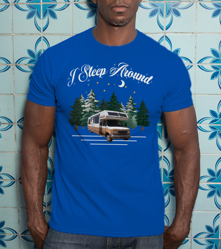 I Sleep Around Lazy Daze Motorhome Forest Night Moon Stars Camping T-Shirt