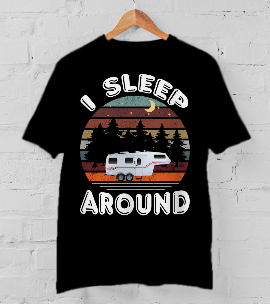 I Sleep Around Fiberglass Travel Trailer Vintage Forest Scene T-Shirt
