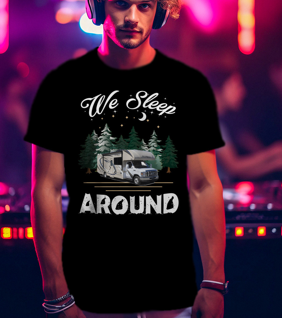 We Sleep Around Thor Freedom Elite Camping Adventure T-Shirt