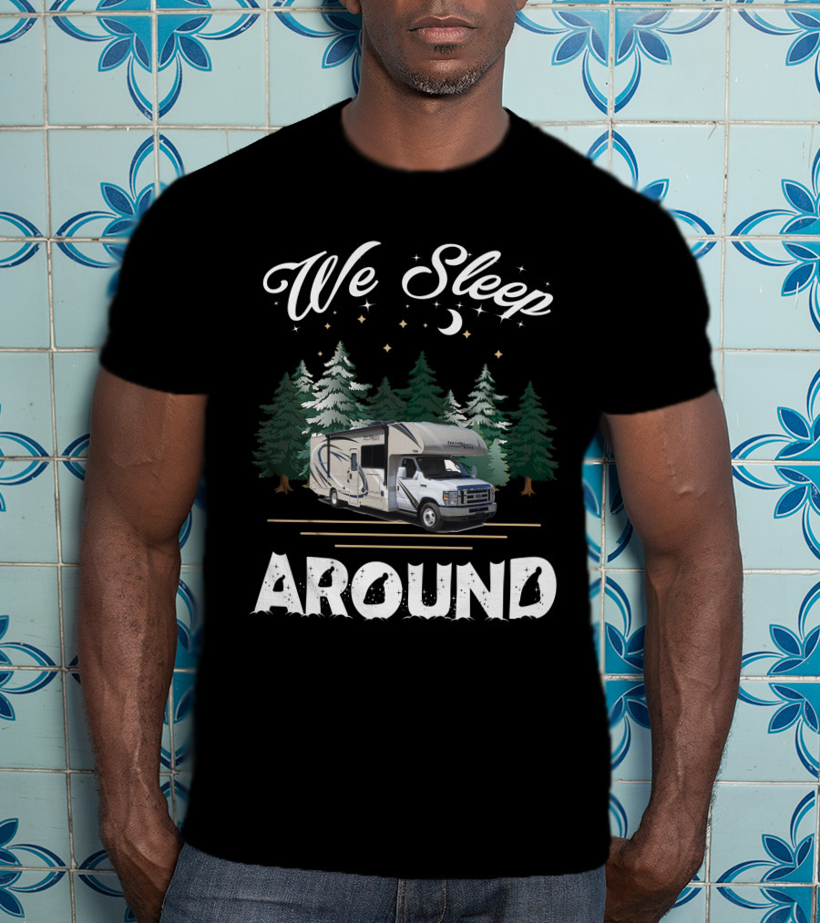 We Sleep Around Thor Freedom Elite Camping Adventure T-Shirt