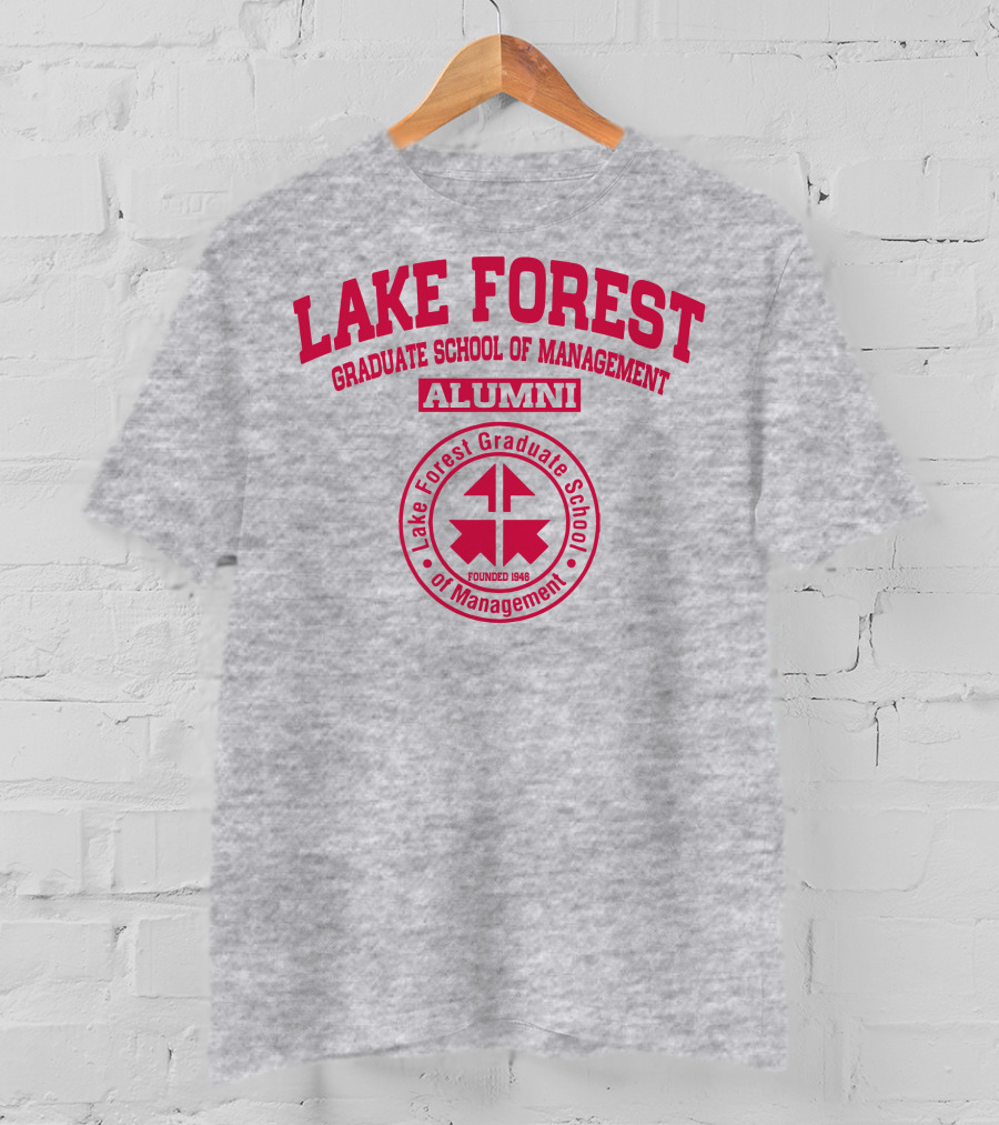 Lake Forest Graduate School Of Management Alumni Founded 1946 T-Shirt