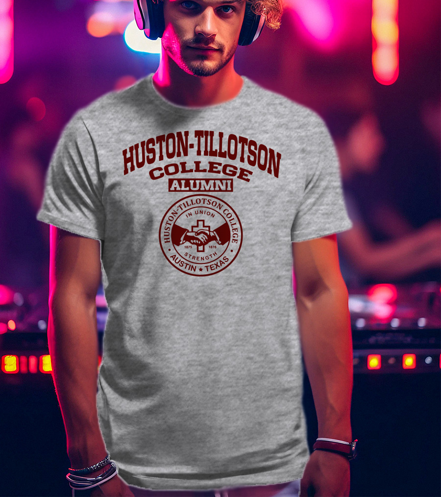 Huston Tillotson College Alumni Strength Austin Texas 1875 1876 T-Shirt