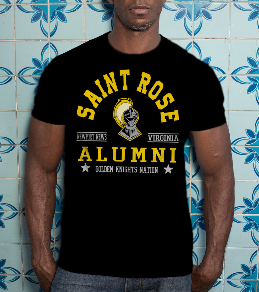 Saint Rose Alumni Newport News Virginia Golden Knights Nation T-Shirt