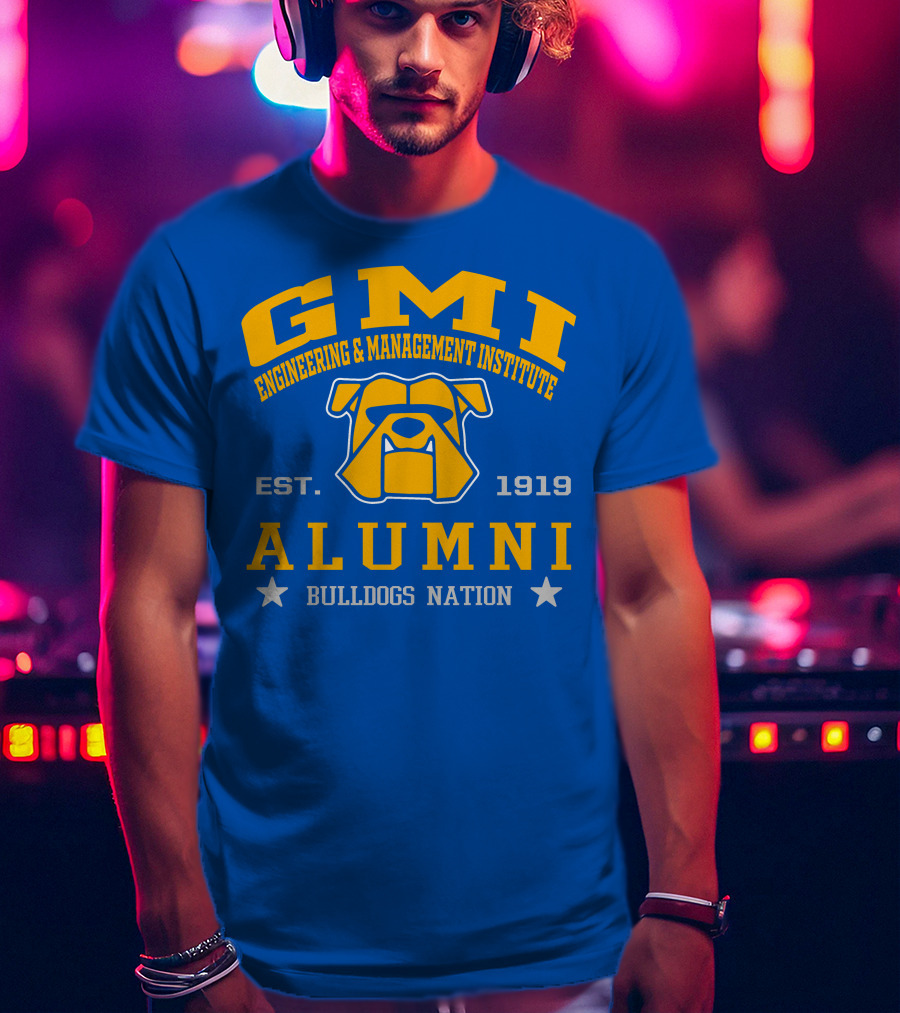 GMI Engineering And Management Institute Alumni Bulldogs Nation Est. 1919 T-Shirt