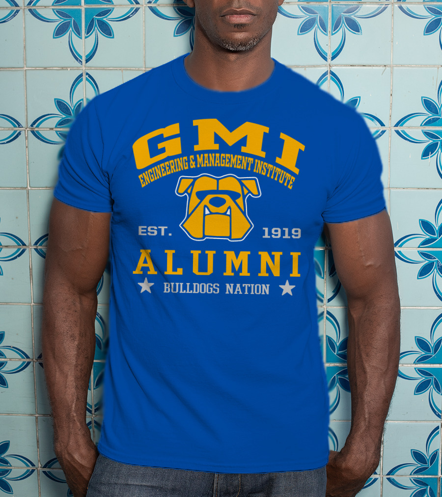 GMI Engineering And Management Institute Alumni Bulldogs Nation Est. 1919 T-Shirt