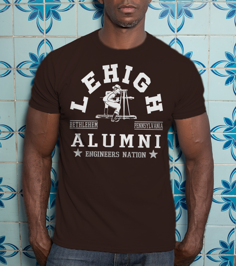 Lehigh Alumni Bethlehem Pennsylvania Engineers Nation T-Shirt