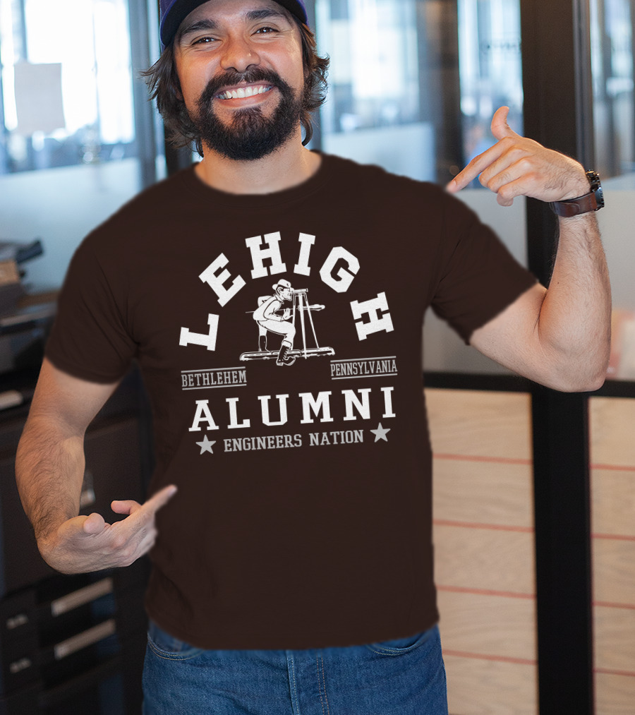 Lehigh Alumni Bethlehem Pennsylvania Engineers Nation T-Shirt