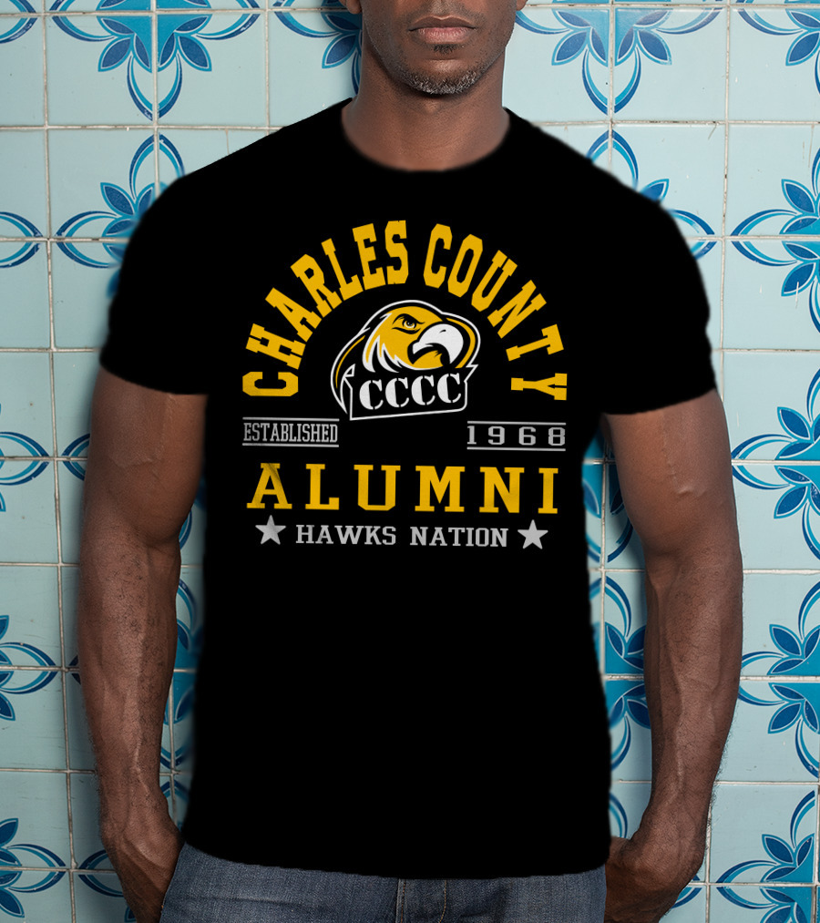 Charles County CCCC Alumni Hawks Nation Established 1968 T-Shirt