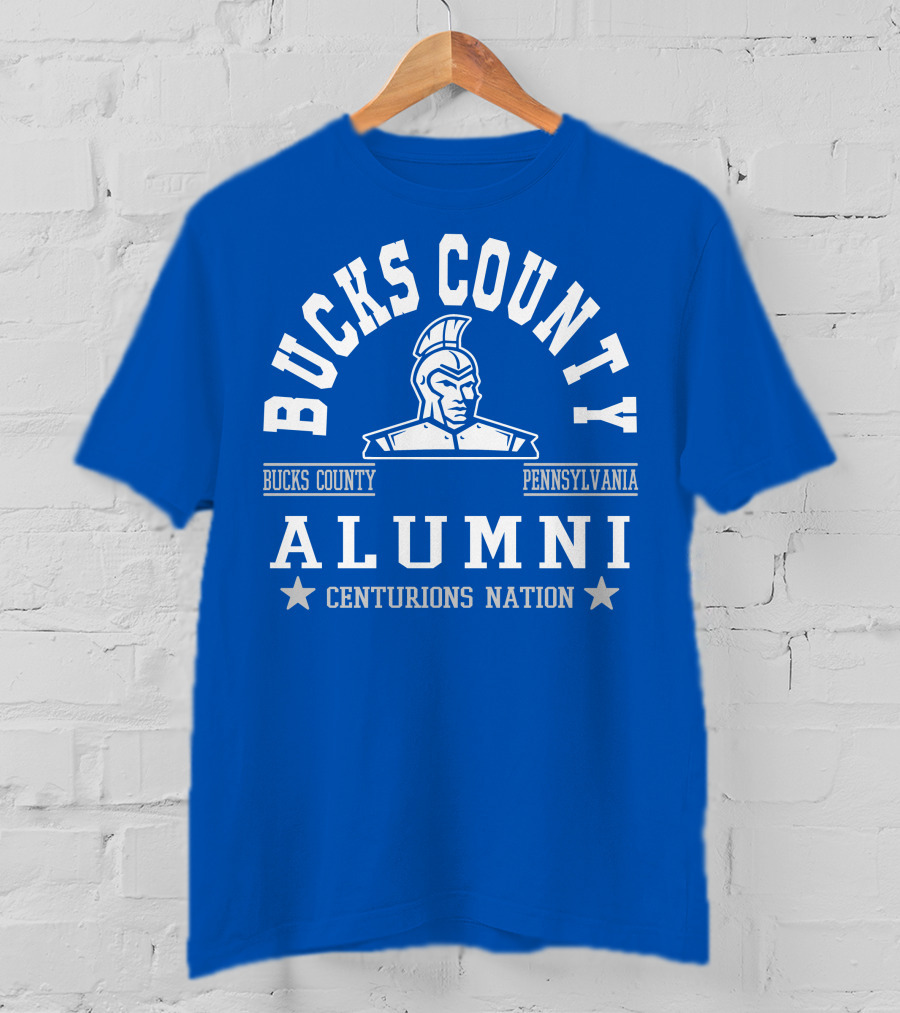 Bucks County Pennsylvania Alumni Centurions Nation T-Shirt
