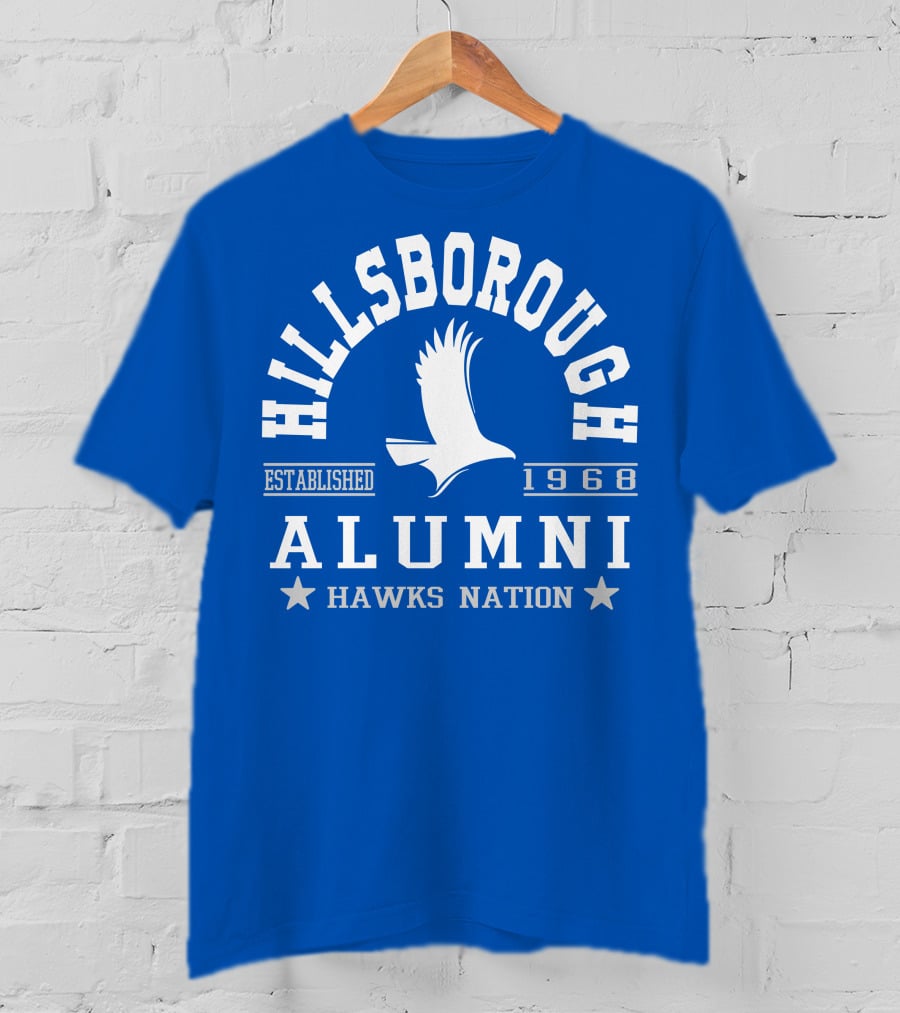 Hillsborough Established 1968 Alumni Hawks Nation T-Shirt
