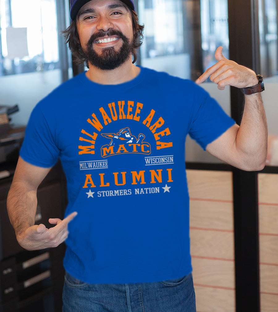 Milwaukee Area MATC Alumni Milwaukee Wisconsin Stormers Nation T-Shirt