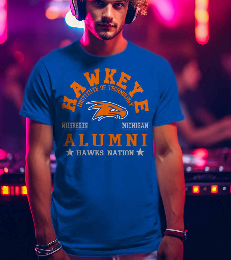 Hawkeye Institute Of Technology Muskegon Michigan Alumni Hawks Nation T-Shirt