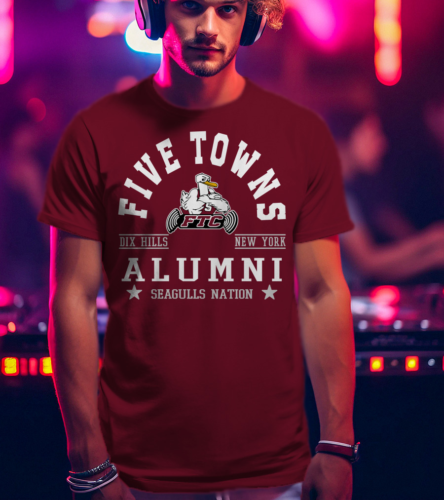 Five Towns College FTC Dix Hills New York Alumni Seagulls Nation T-Shirt