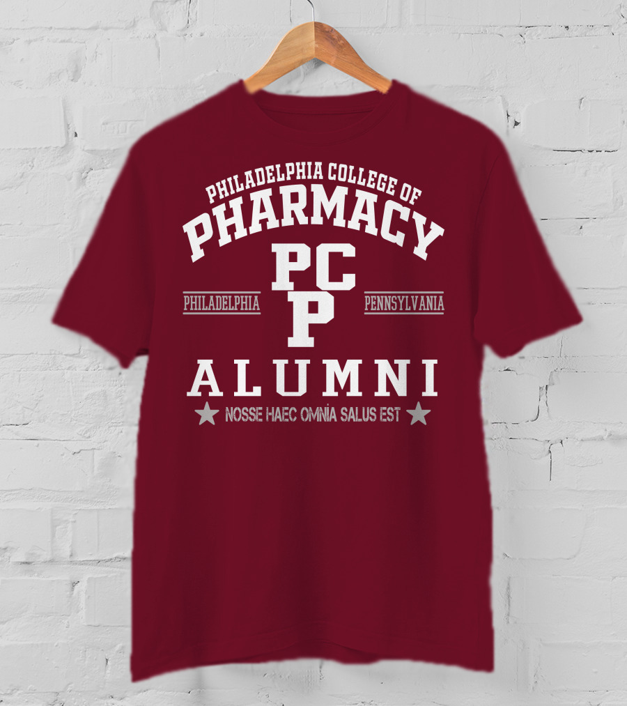Philadelphia College Of Pharmacy Alumni PCP Pennsylvania Nosse Haec Omnia Salus Est T-Shirt
