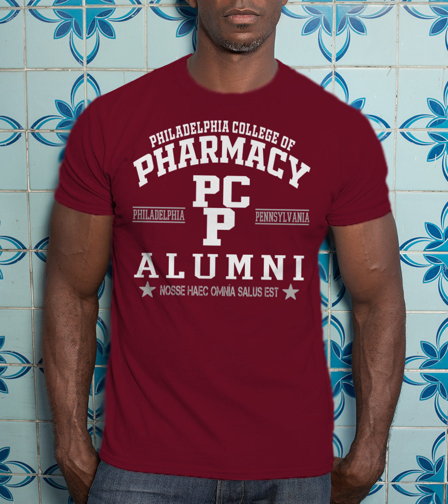 Philadelphia College Of Pharmacy Alumni PCP Pennsylvania Nosse Haec Omnia Salus Est T-Shirt