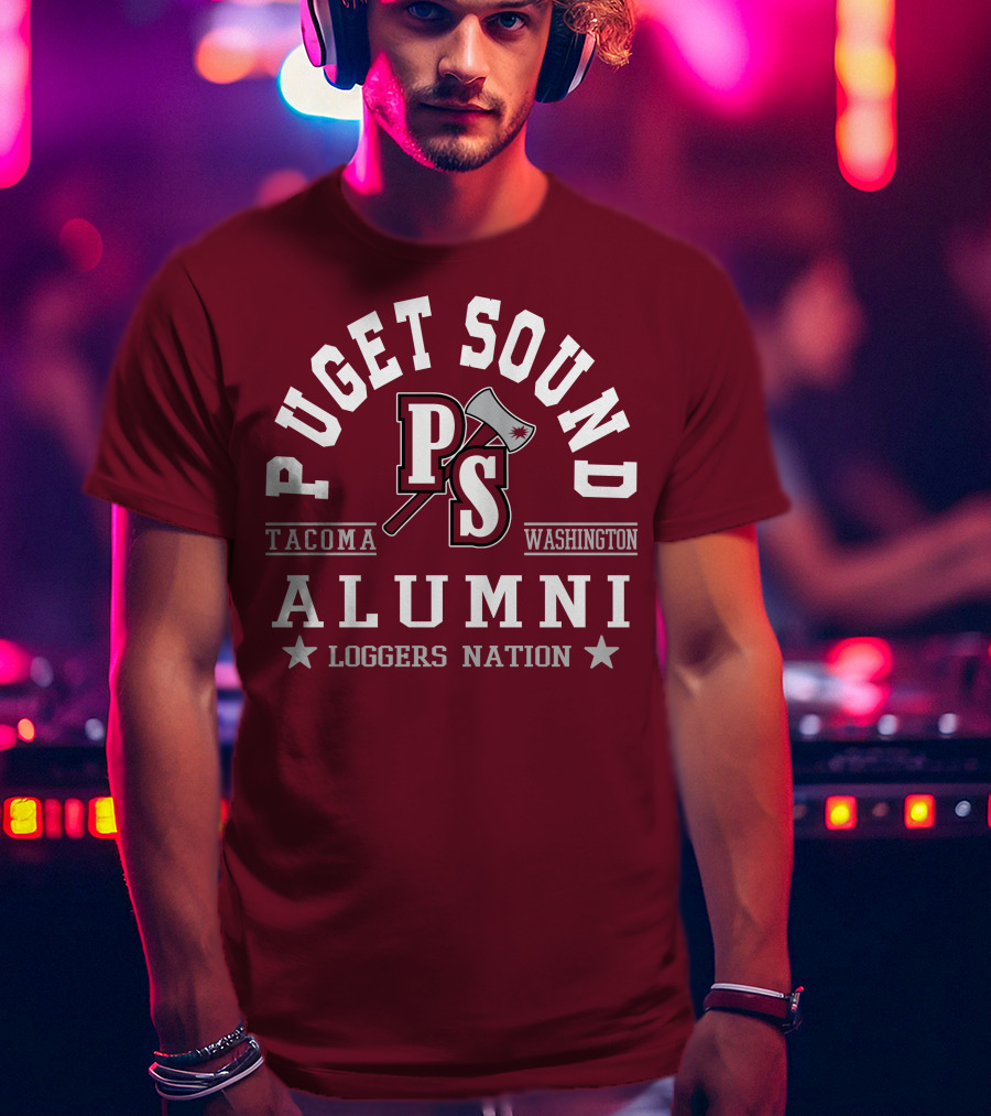 Puget Sound PS Tacoma Washington Alumni Loggers Nation T-Shirt