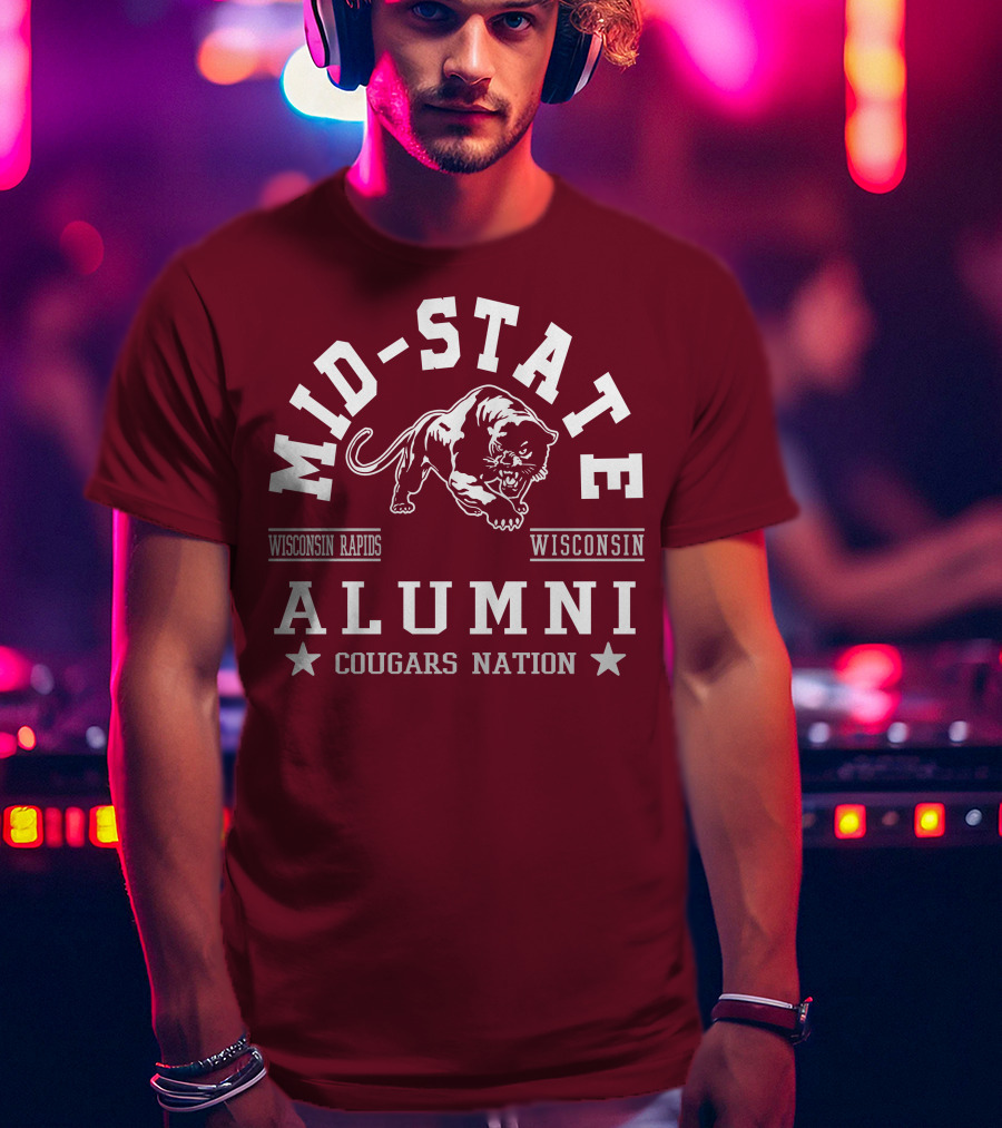 Mid-State Alumni Cougars Nation Wisconsin Rapids Wisconsin T-Shirt