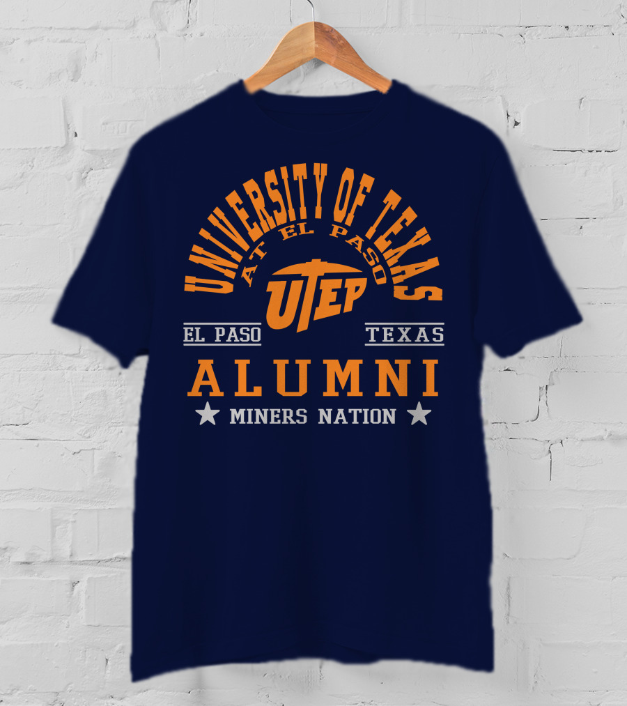 University Of Texas At El Paso UTEP Alumni Miners Nation El Paso Texas T-Shirt