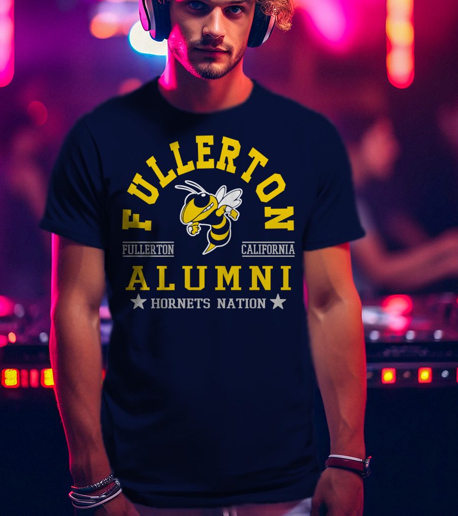 Fullerton College Alumni California Hornets Nation T-Shirt