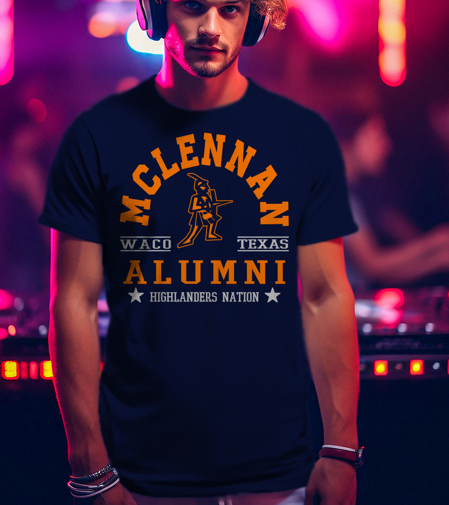 Mclennan Waco Texas Alumni Highlanders Nation T-Shirt