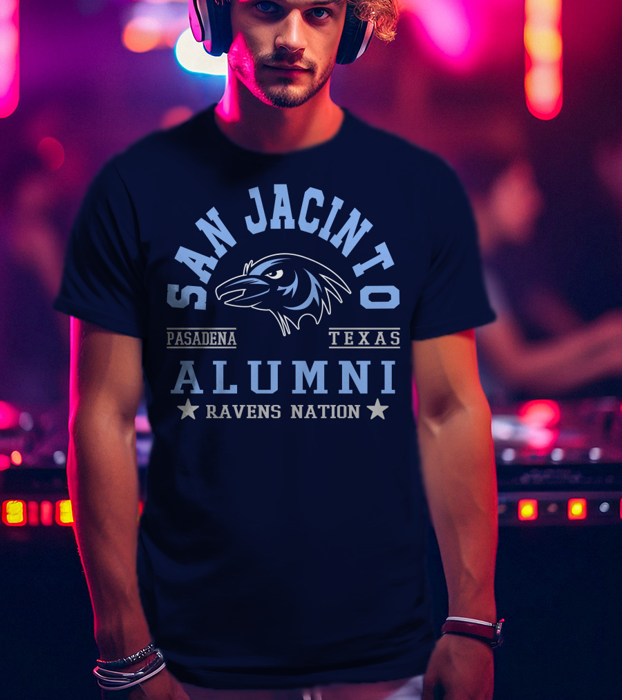 San Jacinto Pasadena Texas Alumni Ravens Nation T-Shirt