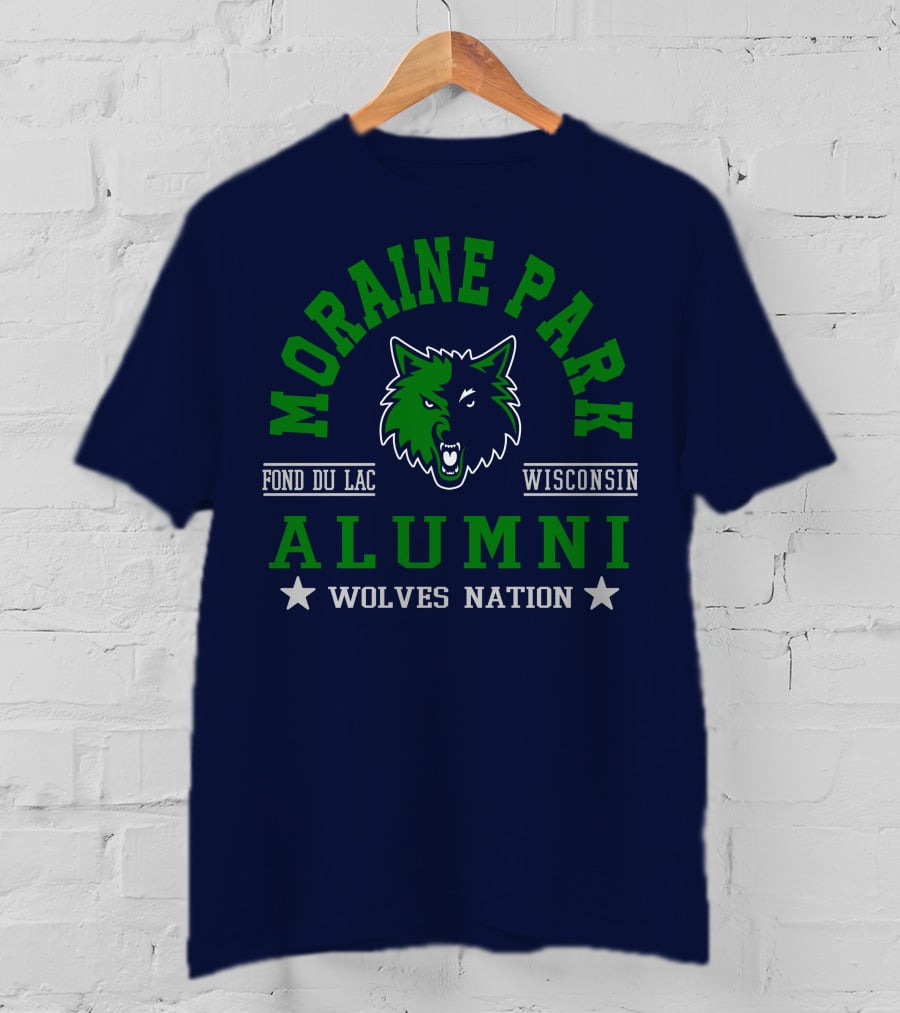 Moraine Park Alumni Wolves Nation Fond Du Lac Wisconsin T-Shirt