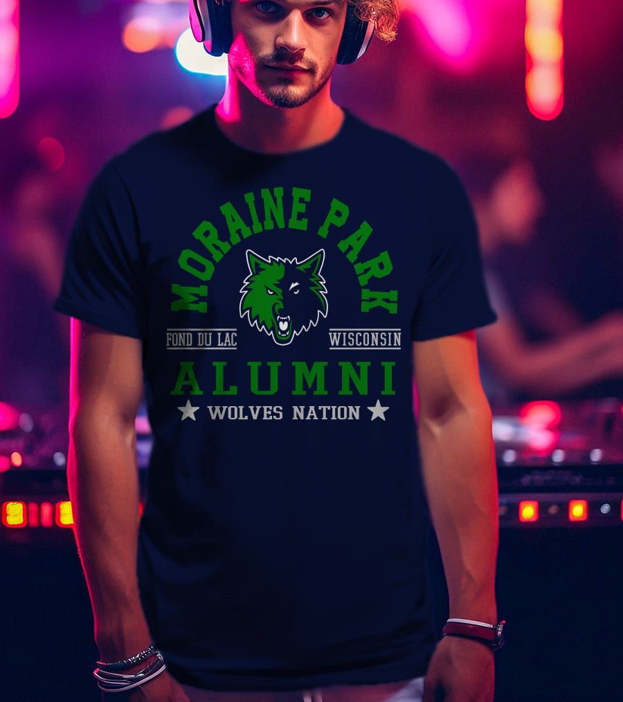 Moraine Park Alumni Wolves Nation Fond Du Lac Wisconsin T-Shirt