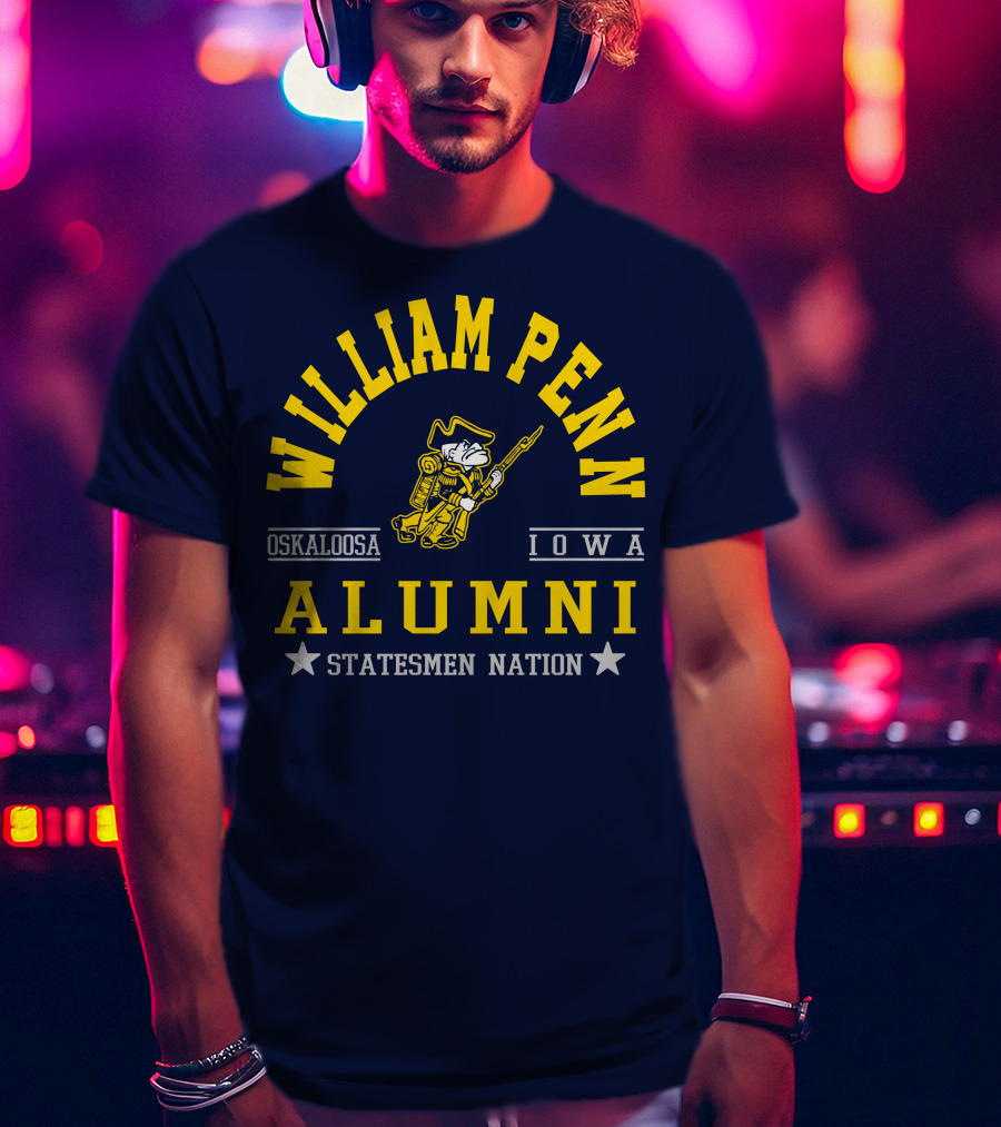 William Penn Oskaloosa Iowa Alumni Statesmen Nation T-Shirt