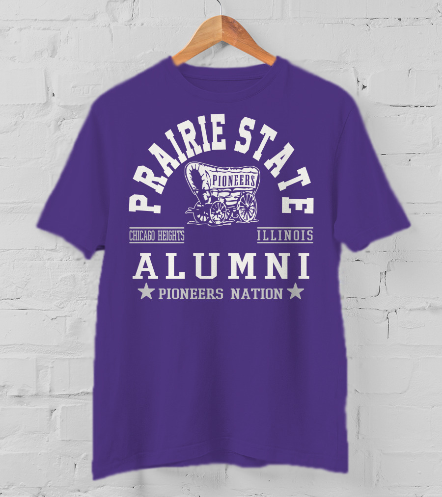 Prairie State Pioneers Alumni Chicago Heights Illinois Pioneers Nation T-Shirt