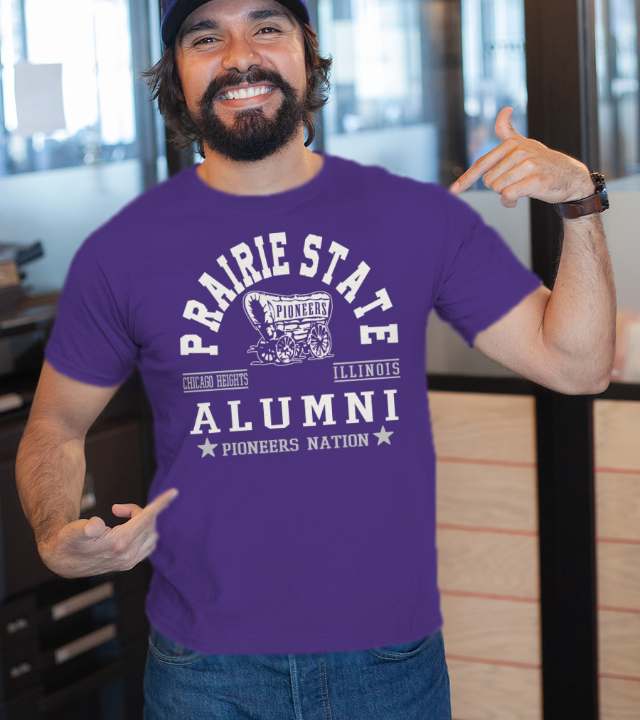 Prairie State Pioneers Alumni Chicago Heights Illinois Pioneers Nation T-Shirt