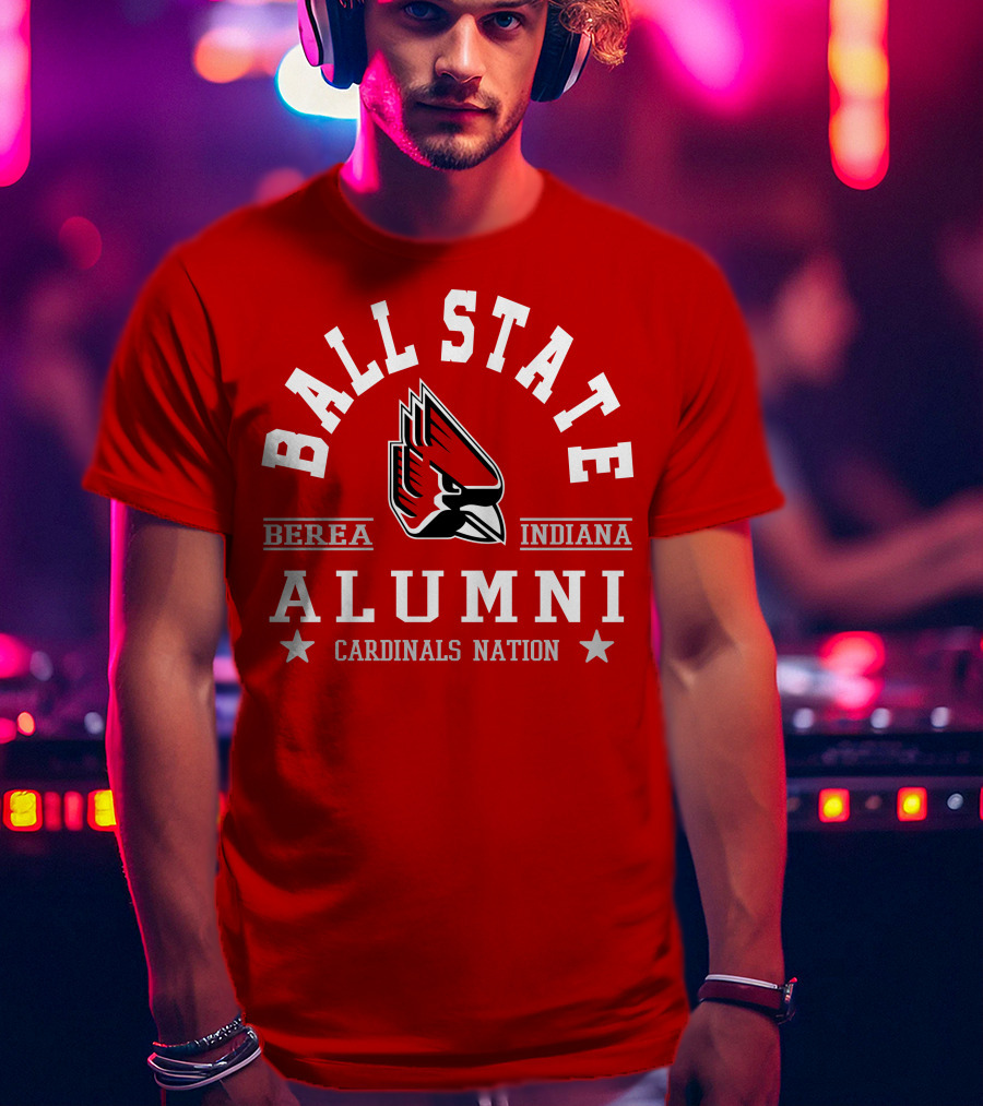 Ball State Alumni Berea Indiana Cardinals Nation T-Shirt