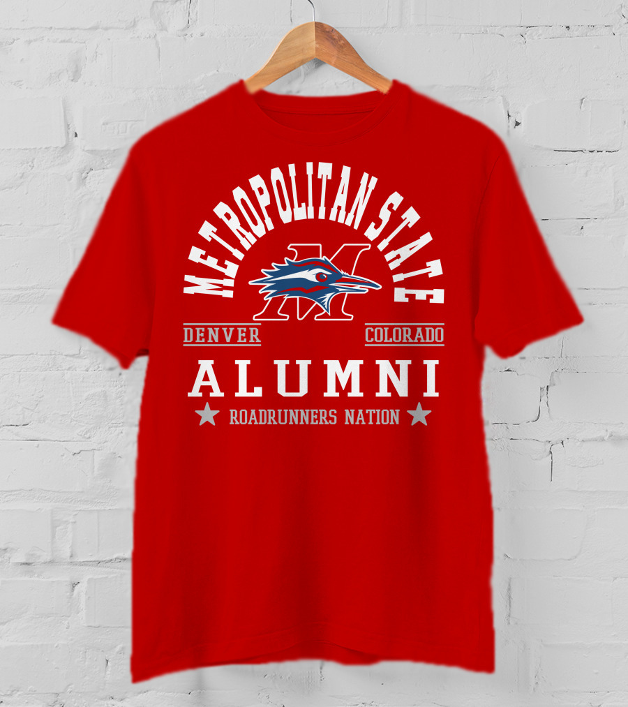 Metropolitan State Denver Colorado Alumni Roadrunners Nation T-Shirt
