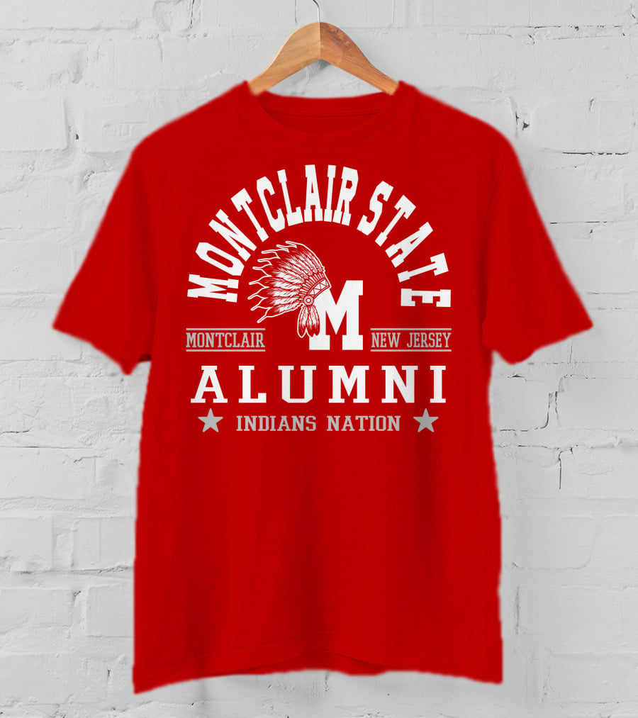 Montclair State Alumni Indians Nation New Jersey Montclair T-Shirt
