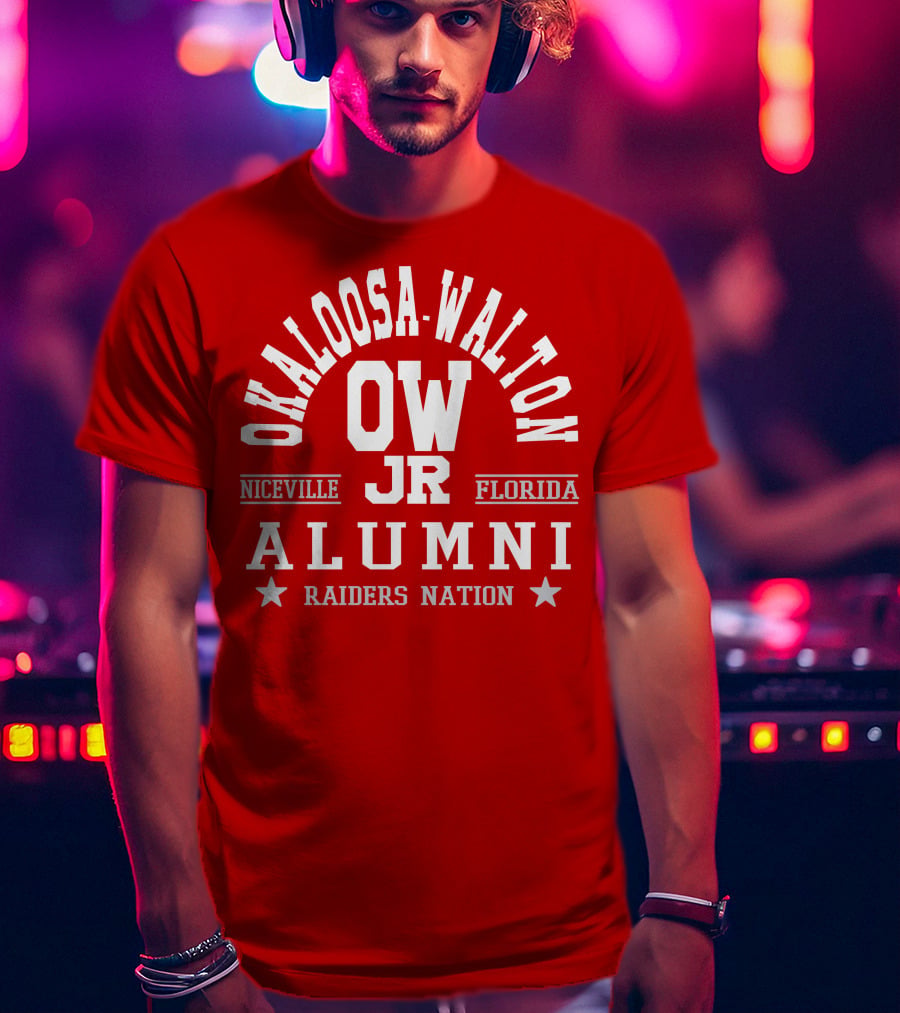 Okaloosa-Walton JR Alumni Raiders Nation Niceville Florida T-Shirt