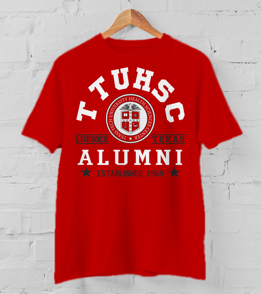 TTUHSC Lubbock Texas Alumni Established 1969 T-Shirt