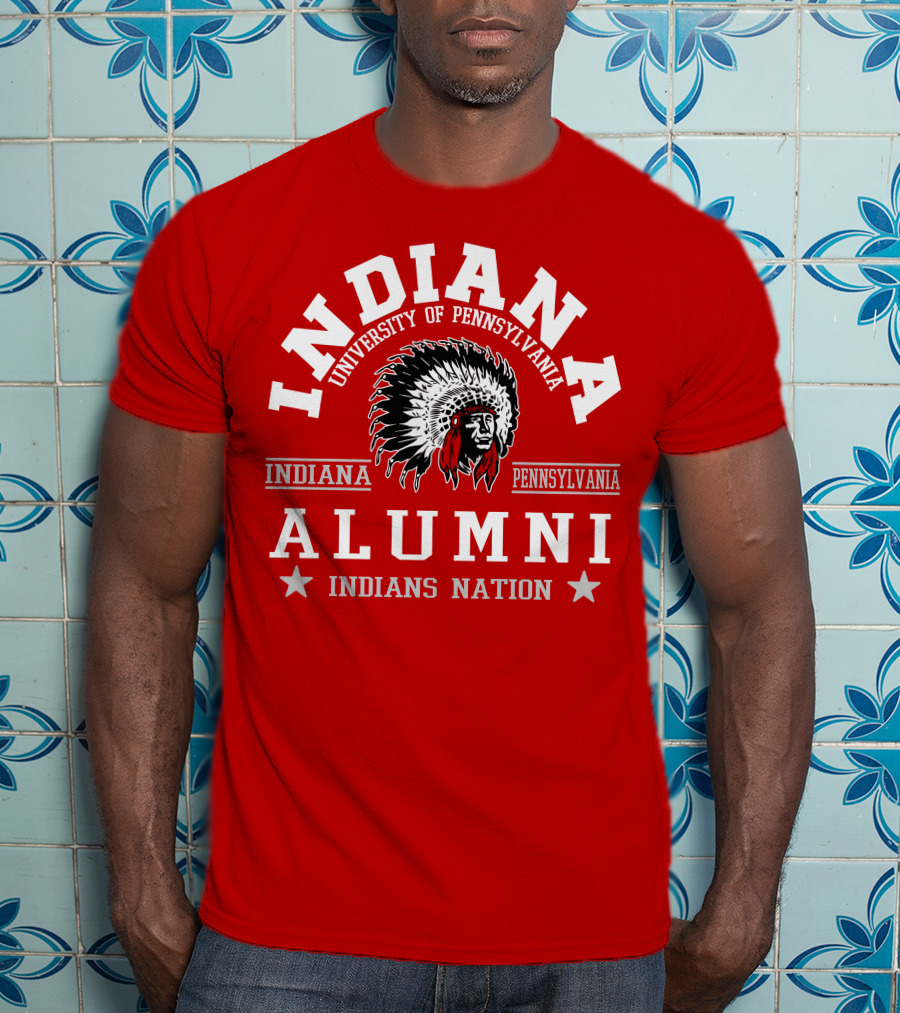 Indiana University Of Pennsylvania Alumni Indians Nation Indiana Pennsylvania T-Shirt