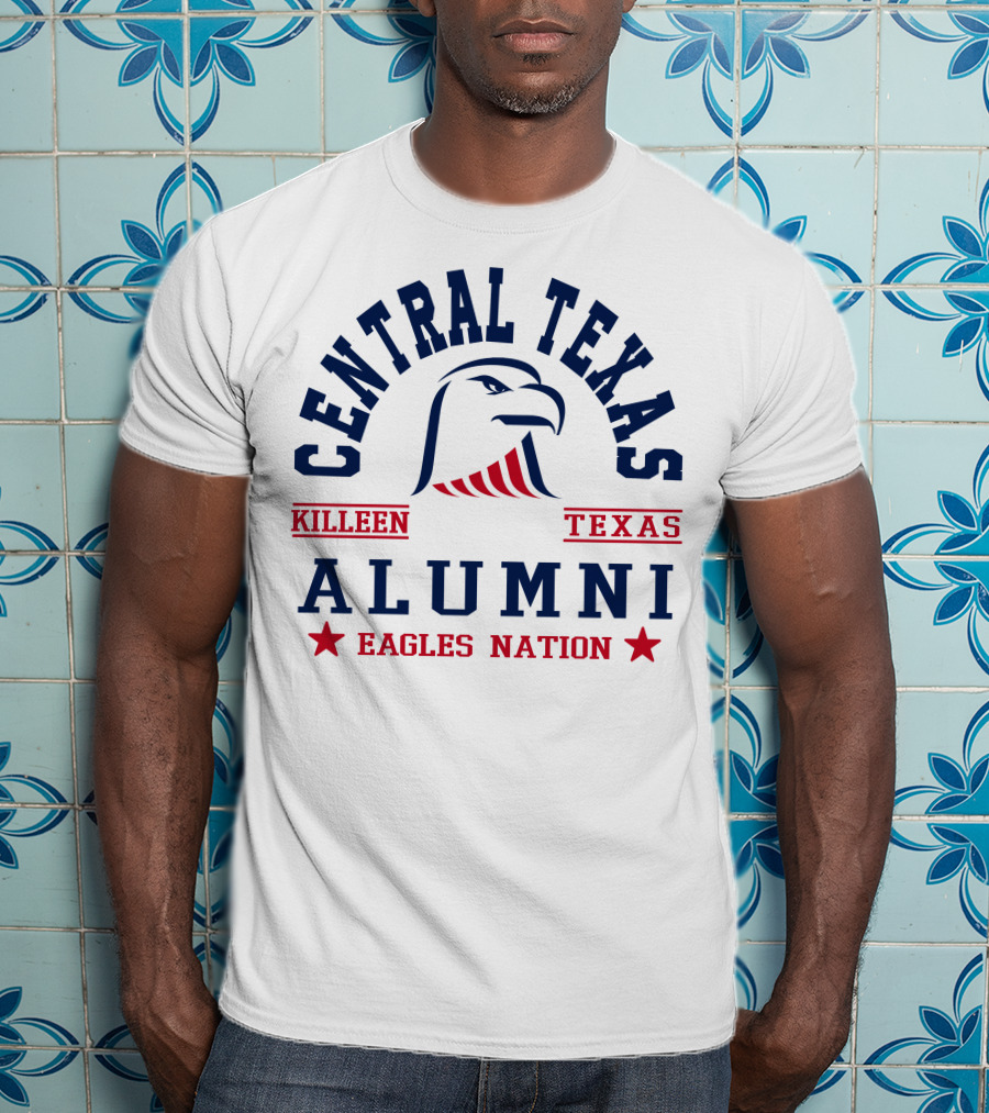 Central Texas Killeen Texas Alumni Eagles Nation T-Shirt