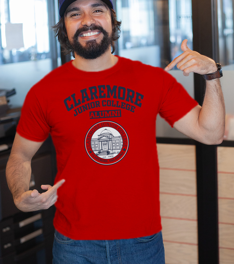 Claremore Junior College Alumni Est 1909 Claremore Oklahoma T-Shirt