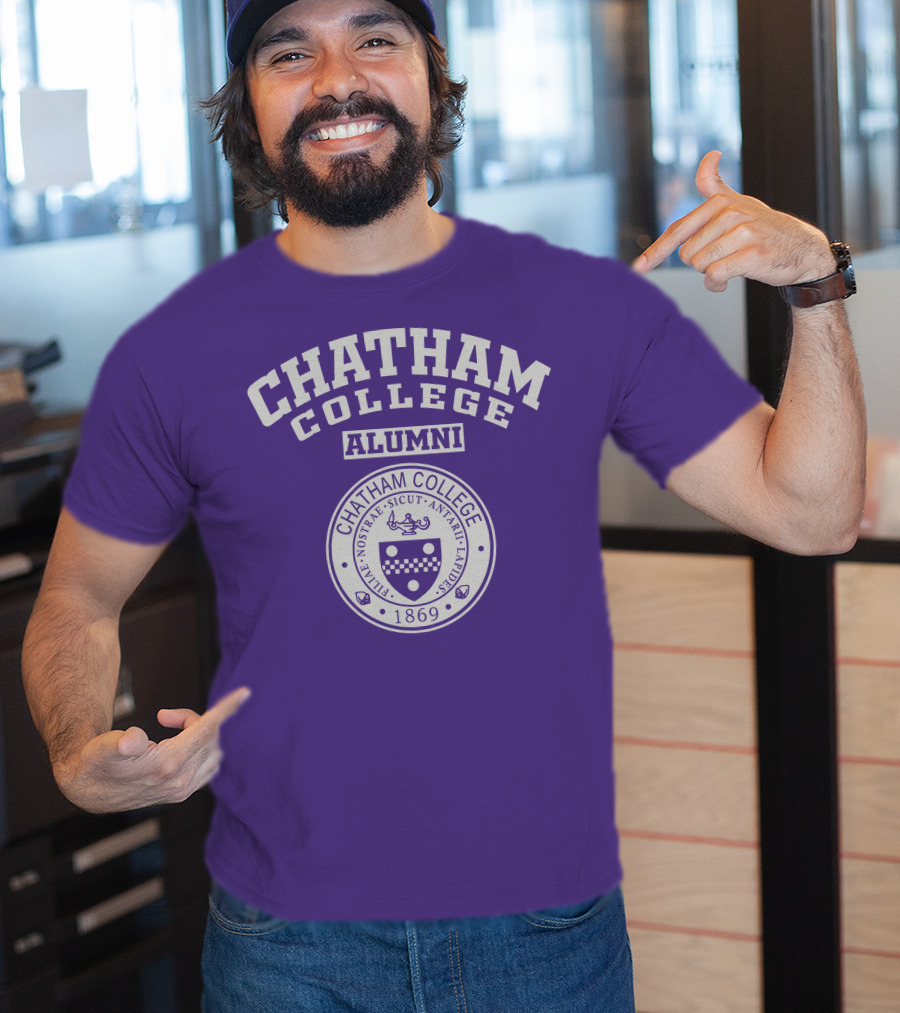 Chatham College Alumni 1869 Nostrae Sicut Antae Laudibus T-Shirt