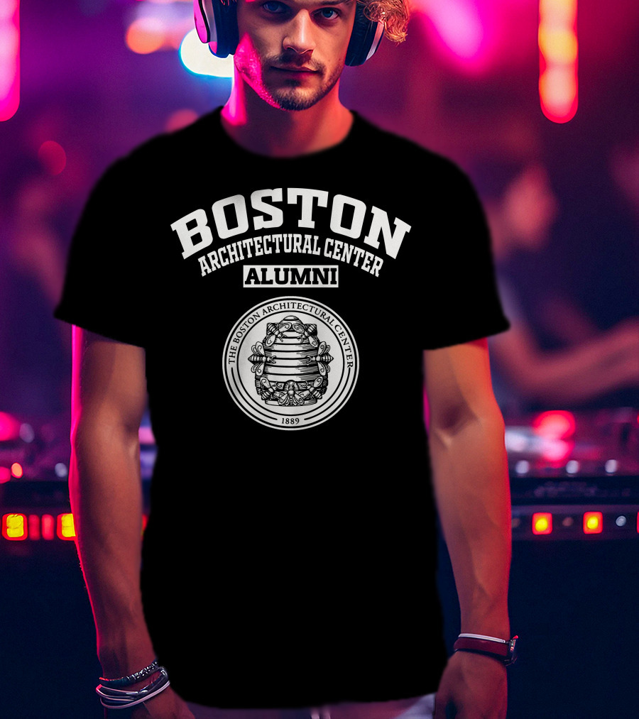 Boston Architectural Center Alumni The Boston Architectural Center 1889 T-Shirt