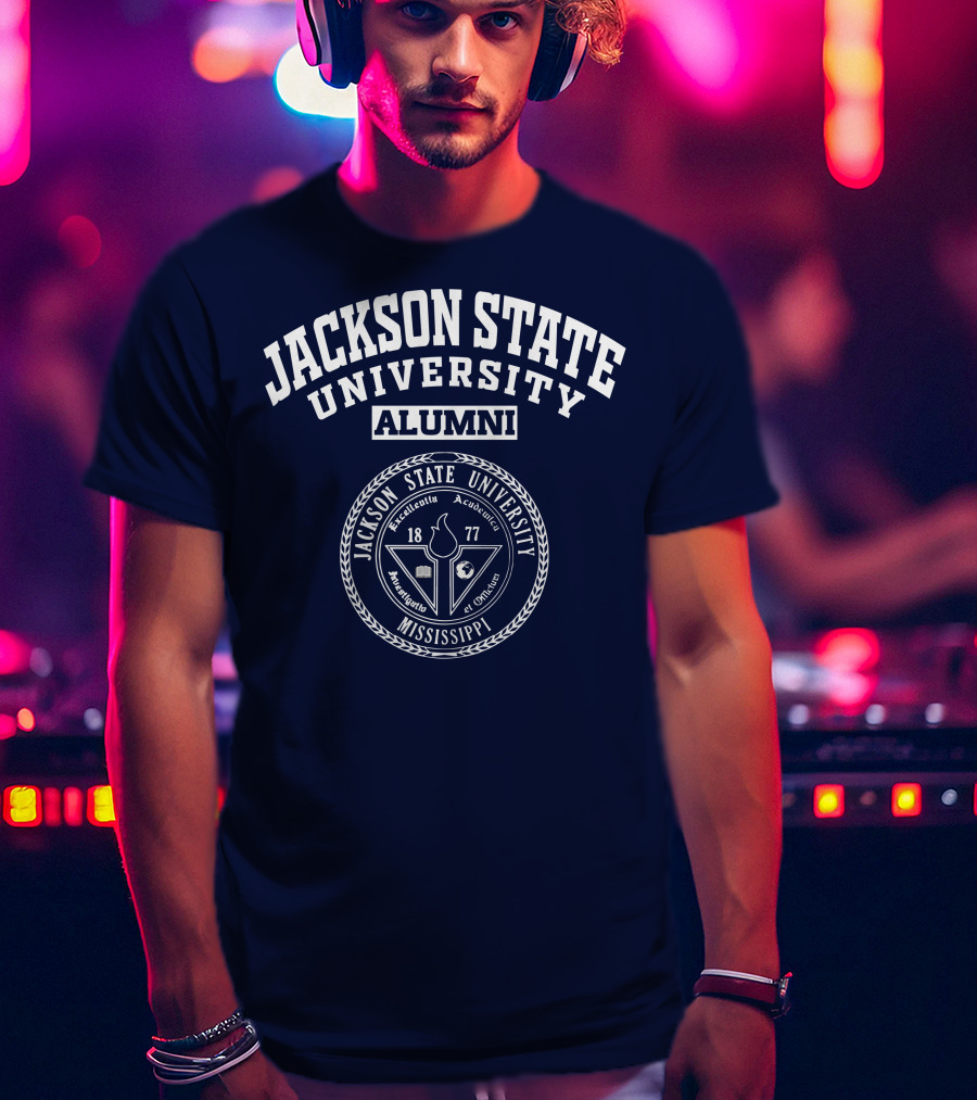 Jackson State University Alumni Mississippi 1877 Excellence Audire Est Optimum T-Shirt